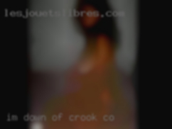 Im down for of Crook, CO almost anything!