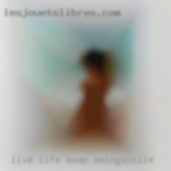 Live life swap Owingsville the way you want too.