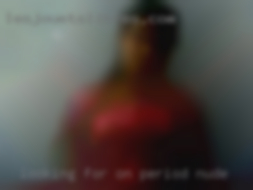 Looking for on period nude sex dates, parties  etc.