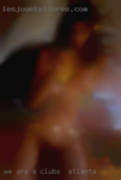 We are a couple looking to get clubs in Atlanta freaky.